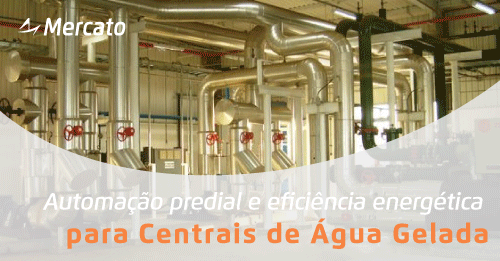 Automação predial e eficiência energética para Centrais de Água Gelada